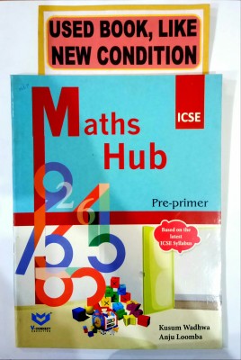 ICSE MATHS HUB PRE-PRIMER (Old Book)(Paperback, Kusum Wadhwa, Anju Loomba)