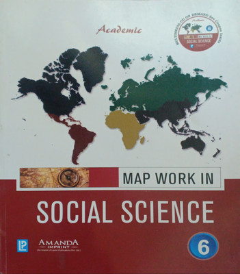 Academic Map Work In Social Science Class 6(Pepper back, J p singhal)