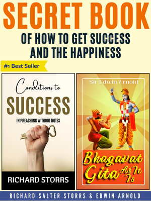 Secret Book Of How To Get Success And The Happiness (Set Of 2 Best Inspirational Books For Personal Transformation)(Paperback, Richard Salter Storrs;William Matthews)