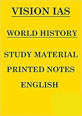 Vision IAS World History Notes For UPSC Exam Paperback(SPIRAL, VISION IAS)