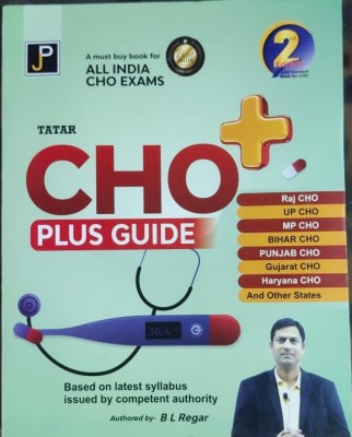 TATAR CHO Plus Guide 2nd Edition (A Must Buy Book For All India CHO Exams). Based On Latest Syllabus Issued By Competent Authority(Paperback, Mr. B.L. Regar)