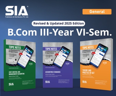 B.Com III-Year VI-Sem (General) (Cost Control And Management Accounting, Theory And Practice Of GST, Accounting Standards) (Set Of 3 Books) Revised & Updated 2025 Edition(Paperback, SIA Team Of Experts) B.Com III-Year VI-Sem (General) (Cost Control And Management Accounting, Theory And Practice Of GST, Accounting Standards) (Set Of 3 Books) Revised & Updated 2025 Edition(Paperback, SIA Team Of Experts)