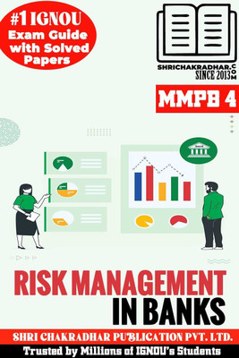 IGNOU MMPB 4 Help Book Risk Management In Banks (IGNOU Study Notes/Guidebook Chapter-Wise) For Exam Studies With Solved Latest Previous Year Question Papers IGNOU MBA New Syllabus 3rd Semester Mmpb4(Paperback, BHAVYA KUMAR SAHNI) IGNOU MMPB 4 Help Book Risk Management In Banks (IGNOU Study Notes/Guidebook Chapter-Wise) For Exam Studies With Solved Latest Previous Year Question Papers IGNOU MBA New Syllabus 3rd Semester Mmpb4(Paperback, BHAVYA KUMAR SAHNI)