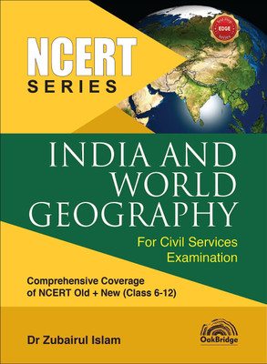 NCERT-India And World Geography: For Civil Services Examination(Paperback, Dr Zubairul Islam)