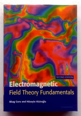 Electromagnetic Field Theory Fundamentals(Paperback, BHAG SINGH GURU, HUSEYIN R.HIZIROGLU)