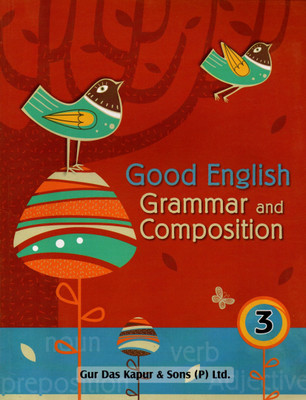Good English Grammar & Composition For Class-3(Paperback, Shashi Gupta)