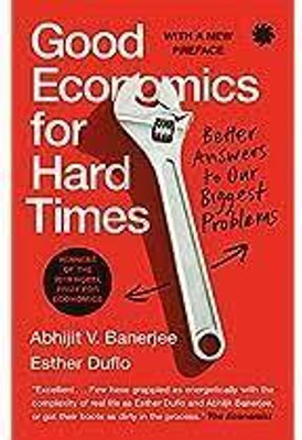 Good Economics For Hard Times: Better Answers To Our Biggest (Good Economics For Hard Times: Better Answers To Our Biggest Problems) (HARD COVER /ENGLISH )
by Abhijit V. Banerjee And Esther Duflo | 28 October 2021
POOR ECONOMICS Argues That So Much Of Anti-Poverty Policy Has Failed Over The Years Be Good Economics For Hard Times: Better Answers To Our Biggest (Good Economics For Hard Times: Better Answers To Our Biggest Problems) (HARD COVER /ENGLISH )
by Abhijit V. Banerjee And Esther Duflo | 28 October 2021
POOR ECONOMICS Argues That So Much Of Anti-Poverty Policy Has Failed Over The Years Be