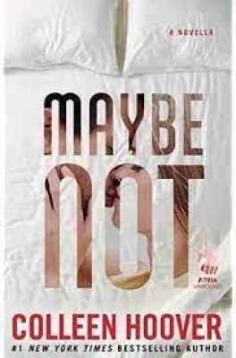 Maybe Not: A Novella Paperback(Paperback, Colleen Hoover)