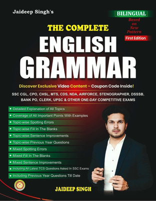The Complete English Grammar Book, Bilingual Edition For SSC, Bank PO, UPSC & Competitive Exams With Video Content, First Edition(Paperback, Jaideep Singh Sir)