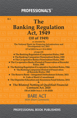 Banking Regulation Act 1949 As Amended By National Bank For Financing Infrastructure And Development Act 2021 Alongwith Rules(Paperback, Professional)