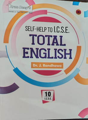Self-Help To I.c.s.e. Total English For Class - 10, By Dr. J. Randhawa English Mediam 2025(Paperback, dr j.randhawa)