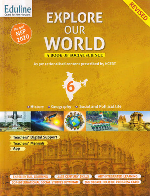 Eduline, EXPLORE OUR WORLD SOCIAL SCIENCE - 6(Paperback, Nitara Murthy)