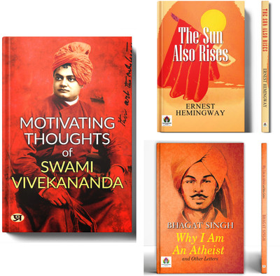 Motivating Thoughts Of Swami Vivekananda + The Sun Also Rises + Why I Am An Atheist And Other Letters | A Collection Of Transformational Ideas And Philosophical Reflections | Set Of 3 Books(Paperback, Swami Vivekananda, Ernest Hemingway, Bhagat Singh) Motivating Thoughts Of Swami Vivekananda + The Sun Also Rises + Why I Am An Atheist And Other Letters | A Collection Of Transformational Ideas And Philosophical Reflections | Set Of 3 Books(Paperback, Swami Vivekananda, Ernest Hemingway, Bhagat Singh)