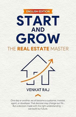 Start And Grow: The Real Estate Master (English Edition)(Paperback, Venkat Raj)