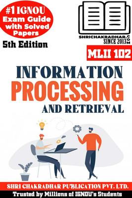 IGNOU MLII 102 Previous Year Solved Question Paper (Dec 2021) Information Processing And Retrieval MLIS IGNOU Master Of Library And Information Sciences Mlii102(Paperback, BHAVYA KUMAR SAHNI) IGNOU MLII 102 Previous Year Solved Question Paper (Dec 2021) Information Processing And Retrieval MLIS IGNOU Master Of Library And Information Sciences Mlii102(Paperback, BHAVYA KUMAR SAHNI)
