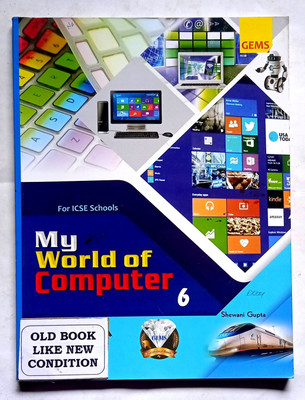 My World Of Computer Class- 6 (Old Like New Book)(Paperback, Shewani Gupta)