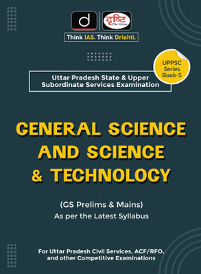 UPPSC SERIES : General Science And Science & Technology(Paperback, DRISHTI TEAM)