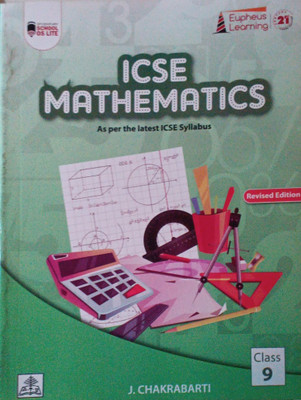 ICSE Revised Mathematics Class 9(Pepper back, J chakrabarti)