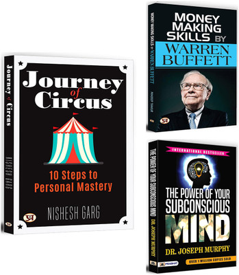 Journey Of Circus + Money Making Skills + The Power Of Your Subconscious Mind | Unleash The Extraordinary Mental Powers To Build Self-Confidence, Success, Prosperity, Happiness And Peace Of Mind (Set Of 3 Books In English)(Paperback, Nishesh Garg, Pradeep Thakur, Joseph Murphy) Journey Of Circus + Money Making Skills + The Power Of Your Subconscious Mind | Unleash The Extraordinary Mental Powers To Build Self-Confidence, Success, Prosperity, Happiness And Peace Of Mind (Set Of 3 Books In English)(Paperback, Nishesh Garg, Pradeep Thakur, Joseph Murphy)