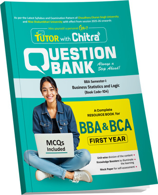 Business Statistics And Logic BBA Semester -1 Chitra Question Bank For Chaudhary Charan Singh University & Maa Shakumbhari University 2025-26(Paperback, Chitra Editorial Board)