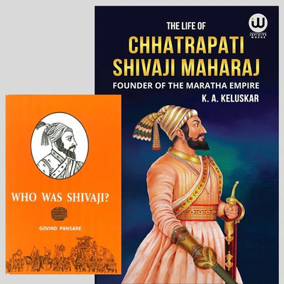The Life Of Chhatrapati Shivaji Maharaj | Founder Of The Maratha Empire | K.A. Keluskar + Who Was Shivaji | Govind Pansare | Combo Pack Of 02 English Books | Chhatrapati Shivaji Maharaj Biography Book In English I K. A. Keluskar | The Life Of Great Maratha Historical Empire Books Shivaji And His Tim