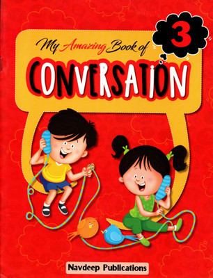 My Amazing Book Of Conversation Class - 3(Paperback, SHASHI GUPTA)
