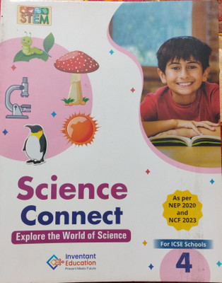 Science Connect Explore The World Of Science Class 4(Paperback, Inventant Education Books)