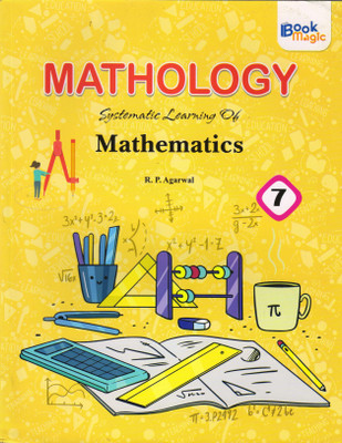 Mathology Systematic Learning Of Mathematics 7(Paperback, R. P. AGARWAL)