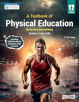 A Textbook Of Physical Education For Class-12 (Cbse) By Dr. D. S. Yadav New Book 2025(Paperback, DR DS YADAV)