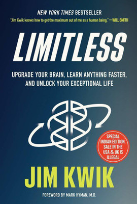 Limitless: Upgrade Your Brain, Learn Anything Faster, And Unlock Your Exceptional Life(Paperback, Kwik Jim)