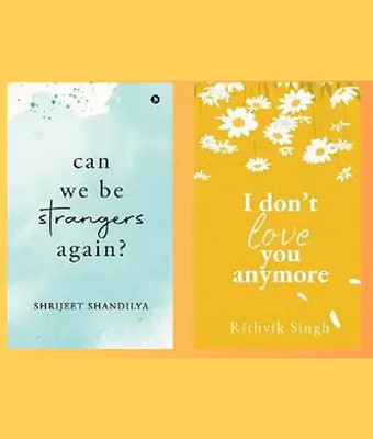 Combo Of 2 Relationship Books – Can We Be Strangers Again And I Don’t Love You Anymore (Perfect For Gift & Reading)(Paperback, Shrijeet Shandilya, Rithvik Singh)
