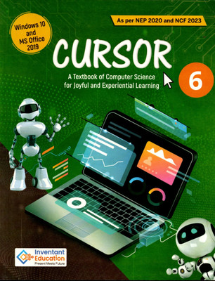 CURSOR (A Textbook Of Computer Science For Joyful And Experiential Learning) 6(Paperback, Inventant Education)