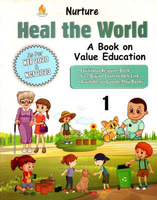 Nurture Heal The World, Book On Value Education For Class-1(Paperback, MANEET S SARLA)