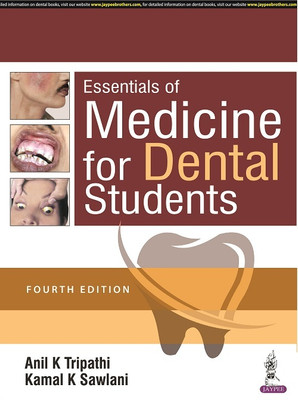 Essentials Of Medicine For Dental Students(Paperback, ANIL K TRIPATHI)