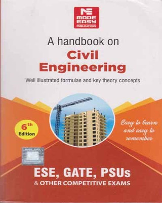 A HANDBOOK ON CIVIL ENGINEERING WELL ILLUSTRATED FORMULAE AND THEORY CONCEPTS ESE, GATE, PSUs & OTHER COMPETITIVE EXAMS(Paperback, NEXT IAS MADE EASY EXPERT TEAM)