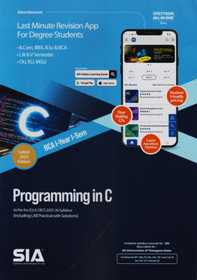 Programming In C BCA I-Year I-Sem As Per The O.U (CBCS) 2025-26 Syllabus | Including LAB Practical With Solutions | Latest 2025 Edition(Paperback, SIA Team Of Experts)