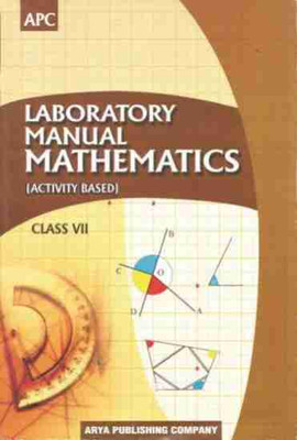 APC LABORATORY MANUAL MATHEMATICS Class 7 (ACTIVITY BASED)(Paperback, R. G. Gupta, Praneet R. Gopal)