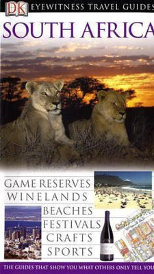 DK Eyewitness Travel Guide: South Africa Flexibound – 17 October 2003(Hardcover, DK, Kate Poole)