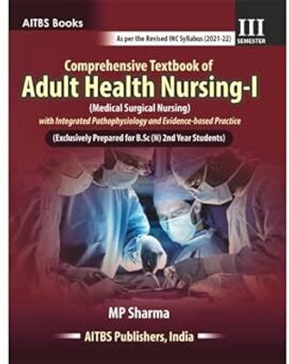 Comprehensive Textbook Of Adult Health Nursing-I (Medical Surgical Nursing)(Paperback, M P SHARMA)