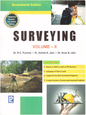 Surveying Volume -II(Paperback, Dr. B C Punmia, Er. Ashok Kumar Jain, Dr. Arun Kumar Jain)