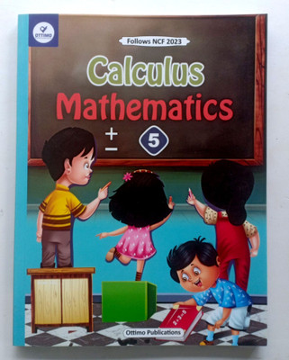 Calculus Mathematics Class-5(OTTIMO PUBLICATIONS, Ajay Kumar)