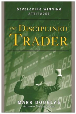 Mark Douglas Disciplined Trader,(Paperback, Mark Douglas)