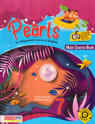 Pearls An Integrated Course In English Main Course Book 7(Paperback, Harjit Vasudev, Abhilash Nayak)