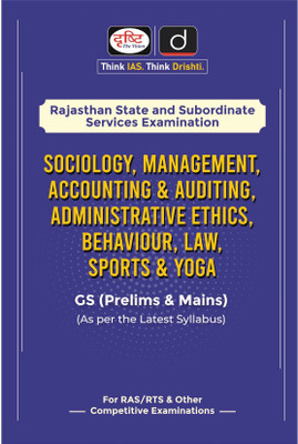 RAS SERIES : Sociology, Management, Accounting & Auditing, Administrative Ethics, Behaviour, Law, Sports & Yoga(Paperback, DRISHTI TEAM)
