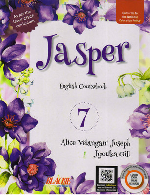 Jasper English Coursebook CISCE - 7(Paperback, JYOTIKA GILL, Alice Velangani Joseph)