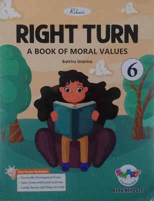Rohan Right Turn A Book Of Moral Values Book 6(Perfect Paperback, Barkha Sharma)