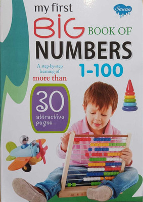 My First Big Book Of Numbers 1–100 | Step-By-Step Learning | Educational Number Book For Kids | Sawan | 30+ Attractive Pages(Paperback, Generic)