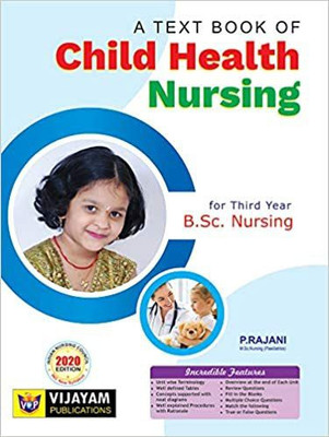 A TEXT BOOK OF CHILD HEALTH NURSING For Third Year B.Sc Nursing(Paperback, P RAJANI)