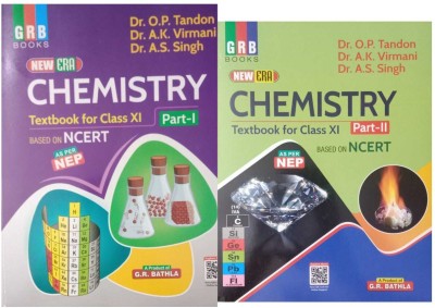 Grbnew Era Chemistry Textbook Foe Class 11 Part I - Part Ii Based On Ncert(Paperback, DR O . P. TANDON, DR A. K. VIRMANI, DR A.S SINGH)