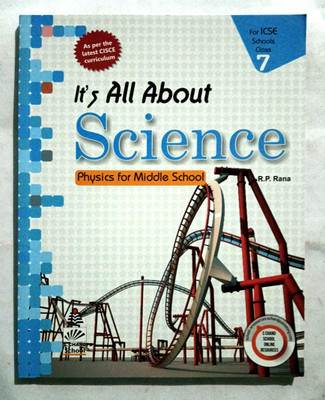 It's All About Science Physics For Middle School Class-7(Paperback, R. P. Rana)